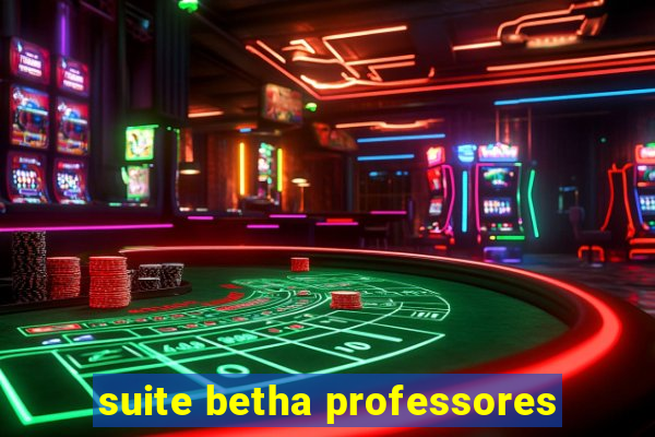 suite betha professores